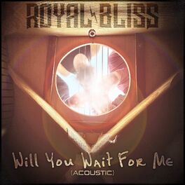 Album cover of Will You Wait For Me (Acoustic)