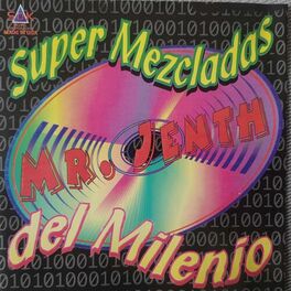 Album cover of Super Mezcladas Mr. Jenth del Milenio