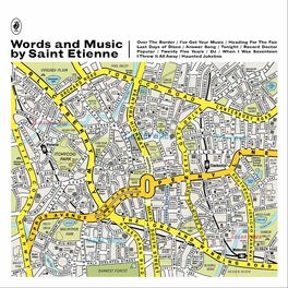 Album cover of Words And Music by Saint Etienne