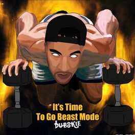 Album cover of It's Time To Go Beast Mode