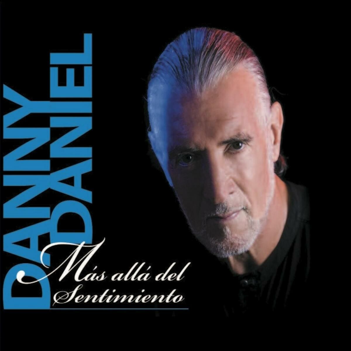 Danny Daniel - Vete y Dile: lyrics and songs | Deezer