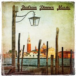Album cover of Italian Dinner Music, Italian Restaurant Music, Background Music Vol. 2