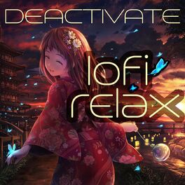 Album cover of Deactivate - LoFi Relax