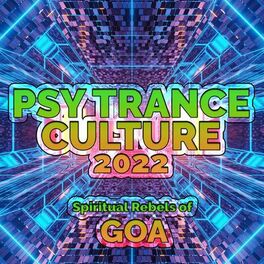 Album cover of Psy Trance Culture 2022 - Spiritual Rebels of Goa