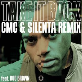 Album cover of Take It Back (CMC & Silenta Remix)