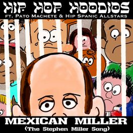 Album cover of Mexican Miller (The Stephen Miller Song)