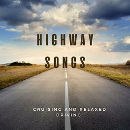 Album cover of Highway Songs - cruising and relaxed driving