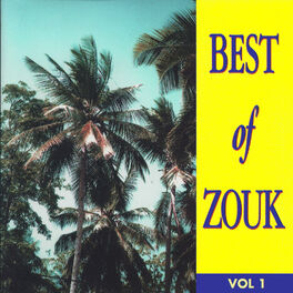 Album cover of Best of Zouk, Vol. 1