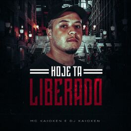 Album cover of Hoje Ta Liberado