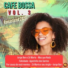 Album cover of Cafe Bossa, Vol. 3 (Remastered 2023)