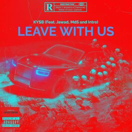 Album cover of Leave With Us (feat. Intro, Jawad & MDS) [Slowed & Reverb]
