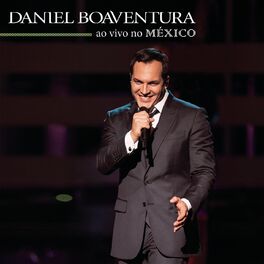 Album cover of Daniel Boaventura Ao Vivo no México