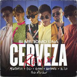 Album cover of Si Me Tomo una Cerveza (Remix)