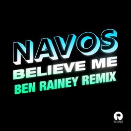 Album cover of Believe Me (Ben Rainey Remix)