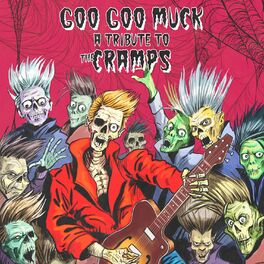 Album cover of Goo Goo Muck - A Tribute To The Cramps