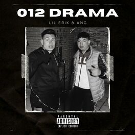Album cover of 012 Drama (feat. Lil Erik & Ang)