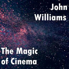 Album cover of John Williams: The Magic of Cinema