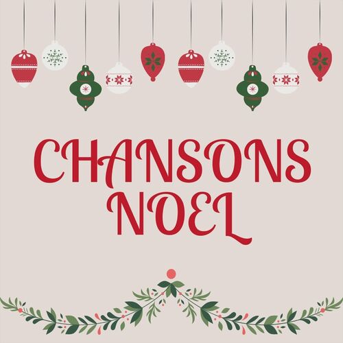 Chant De Noël - Chansons Noel : chansons et paroles