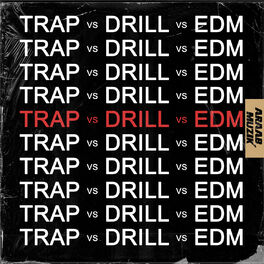 Album cover of Trap V. Drill V. EDM