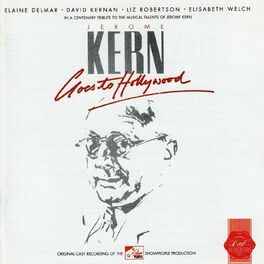 Album cover of Jerome Kern Goes To Hollywood (1985 Donmar Warehouse Cast Recording)