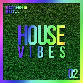 Album cover of Nothing But... House Vibes, Vol. 02