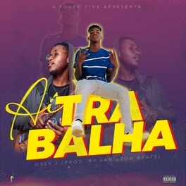 Album cover of Ay Trabalha (feat. J & Vanilson Beats)
