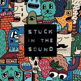 Stuck In The Sound