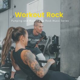 Album cover of Workout Rock - Pumping And Warming Up Rock Music Series, Vol. 25