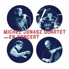 Album cover of Michel Jonasz Quartet en concert (Live au Casino de Paris, 2017)