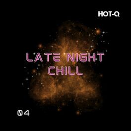 Album cover of Late Night Chill 004