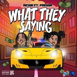 Album cover of What They Saying (feat. Pressa)
