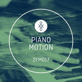 Album cover of 2FM017 Piano Motion