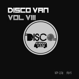 Album cover of Disco Van, Vol. 8 (Compiled and Mixed by Disco Van)