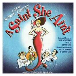 Album cover of A Saint She Ain't (Original London Cast Recording)