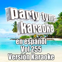 Album cover of Party Tyme 255 (Spanish Karaoke Versions)