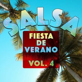 Album cover of Salsa - Fiesta de Verano, Vol. 4
