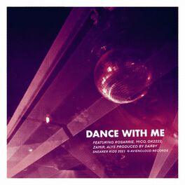 Album cover of DANCE WITH ME (feat. Rosarrie, Ok2222, Zamir, Alys & Darby)
