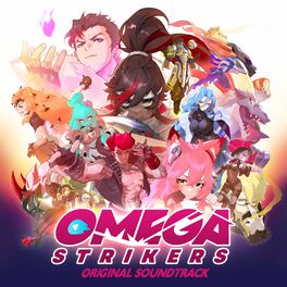 Album cover of Omega Strikers (Original Game Soundtrack)