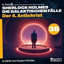 Album cover of Der 4. Antichrist (Sherlock Holmes - Die galaktischen Fälle, Folge 35)