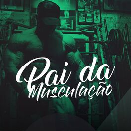 Album picture of Pai da Musculação