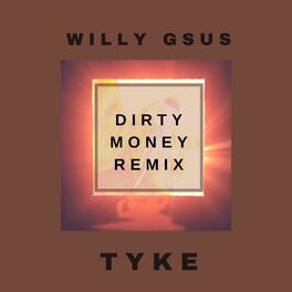 Album cover of Dirty Money 2012 (feat. Tyke) [Remix]