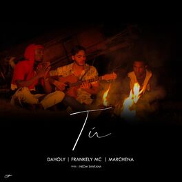 Album cover of Tu (feat. Frankely MC & Marchena)