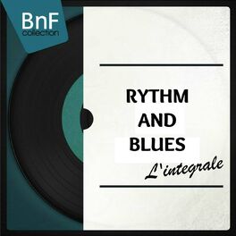 Album cover of Rythm and Blues, L'intégrale