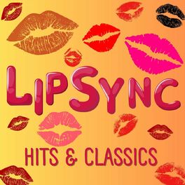 Album cover of LipSync Hits & Classics