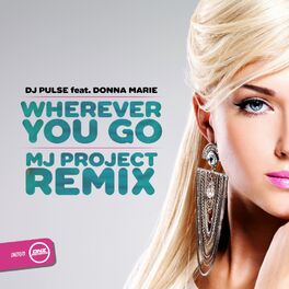 Album cover of Wherever You Go (MJ Project Remix)