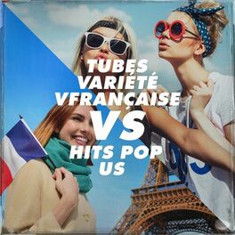 Album cover of Tubes Variété Française vs. Hits Pop Us
