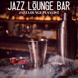 Album cover of Jazz Lounge Playlist