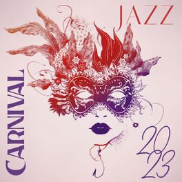 Album cover of Carnival Jazz 2023: Latino Selection of the Best