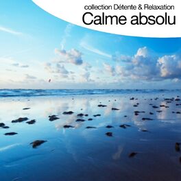 Album cover of Calme absolu (Collection détente et relaxation)
