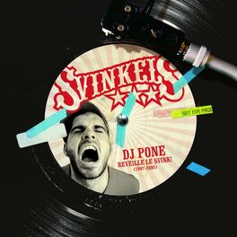 Album cover of DJ Pone Réveille Le Svink